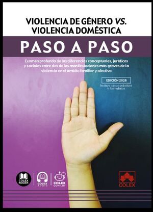 VIOLENCIA DE GÉNERO VS. VIOLENCIA DOMÉSTICA. PASO A PASO