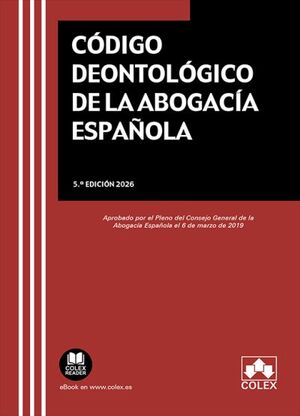 CÓDIGO DEONTOLÓGICO DE LA ABOGACÍA ESPAÑOLA