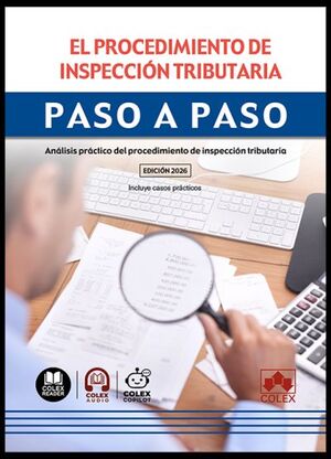 EL PROCEDIMIENTO DE INSPECCION TRIBUTARIA. PASO A PASO