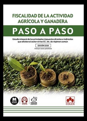 FISCALIDAD DE LA ACTIVIDAD AGRÍCOLA Y GANADERA. PASO A PASO