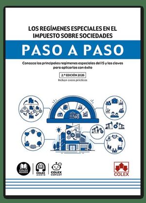 LOS REGÍMENES ESPECIALES EN EL IMPUESTO SOBRE SOCIEDADES. PASO A PASO 2ED