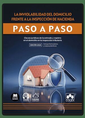 LA INVIOLABILIDAD DEL DOMICILIO FRENTE A LA INSPECCIÓN DE HACIENDAA