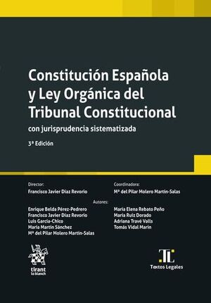 CONSTITUCION ESPAÑOLA Y LEY ORGANICA DEL TRIBUNAL CONSTITUCIONAL (3ª EDICION)