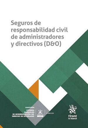 SEGUROS DE RESPONSABILIDAD CIVIL DE ADMINISTRADORES Y DIRECTIVOS (D&O)