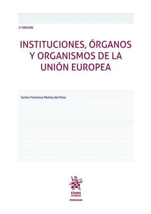 INSTITUCIONES, ÓRGANOS Y ORGANISMOS DE LA UNIÓN EUROPEA