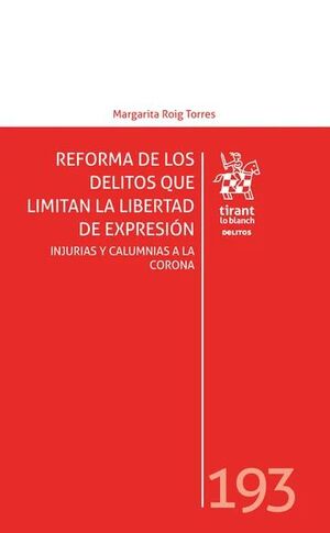 REFORMA DE LOS DELITOS QUE LIMITAN LA LIBERTAD DE EXPRESIÓN