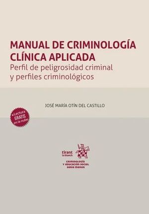 MANUAL DE CRIMINOLOGÍA CLÍNICA APLICADA