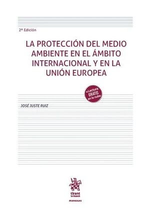 LA PROTECCIÓN DEL MEDIO AMBIENTE EN EL ÁMBITO INTERNACIONAL Y EN LA UNIÓN EUROPEA