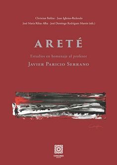 ARETEE. ESTUDIOS EN HOMENAJE AL PROFESOR JAVIER PARICIO SERRANO