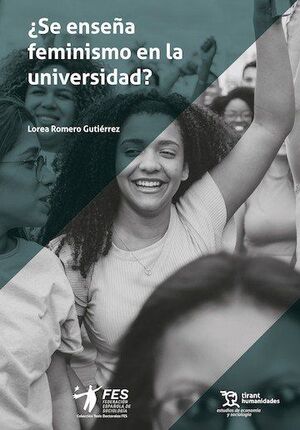 ¿SE ENSEÑA FEMINISMO EN LA UNIVERSIDAD?