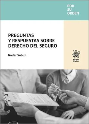 PREGUNTAS Y RESPUESTAS SOBRE DERECHO DEL SEGURO