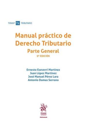 MANUAL PRÁCTICO DE DERECHO TRIBUTARIO. PARTE GENERAL 9ª EDICIÓN