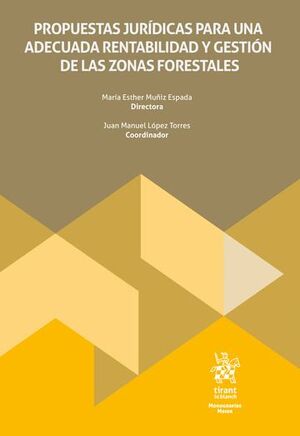 PROPUESTAS JURÍDICAS PARA UNA ADECUADA RENTABILIDAD Y GESTIÓN DE LAS ZONAS FORES
