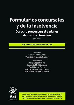 FORMULARIOS CONCURSALES Y DE LA INSOLVENCIA. DERECHO PRECONCURSAL Y PLANES DE RE