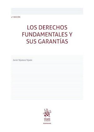 LOS DERECHOS FUNDAMENTALES Y SUS GARANTÍAS