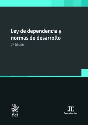 LEY DE DEPENDENCIA Y NORMAS DE DESARROLLO