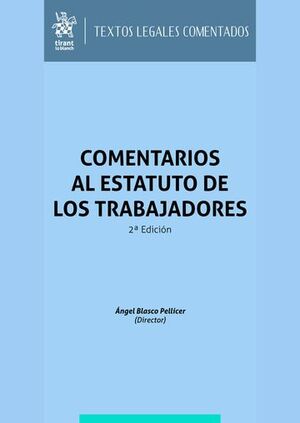 COMENTARIOS AL ESTATUTO DE LOS TRABAJADORES