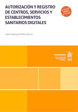 AUTORIZACIÓN Y REGISTRO DE CENTROS, SERVICIOS Y ESTABLECIMIENTOS SANITARIOS DIGITALES