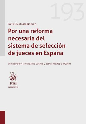 POR UNA REFORMA NECESARIA DE SISTEMA DE SELECCION DE JUECES