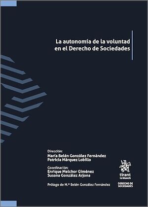 LA AUTONOMÍA DE LA VOLUNTAD EN EL DERECHO DE SOCIEDADES
