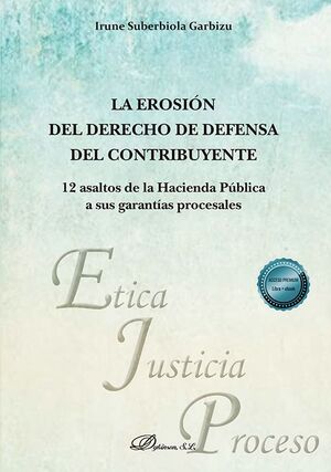 LA EROSION DEL DERECHO DE DEFENSA DEL CONTRIBUYENTE