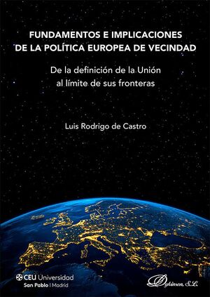 FUNDAMENTOS E IMPLICACIONES DE LA POLITICA EUROPEA DE VECINDAD