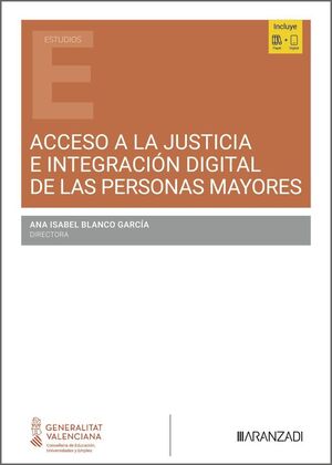 ACCESO A LA JUSTICIA E INTEGRACIÓN DIGITAL DE LAS PERSONAS MAYORES