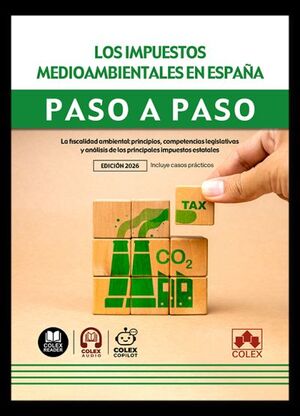 LOS IMPUESTOS MEDIOAMBIENTALES EN ESPAÑA. PASO A PASO