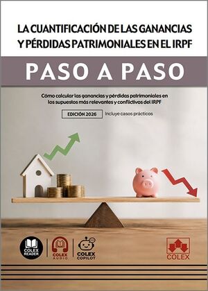 LA CUANTIFICACIÓN DE LAS GANANCIAS Y PÉRDIDAS PATRIMONIALES EN EL IRPF. PASO A P
