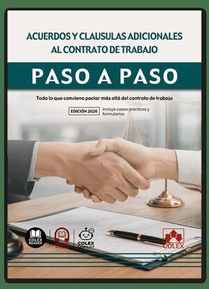 ACUERDOS Y CLÁUSULAS ADICIONALES AL CONTRATO DE TRABAJO. PASO A PASO