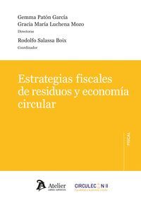 ESTRATEGIAS FISCALES DE RESIDUOS Y ECONOMIA CIRCULAR