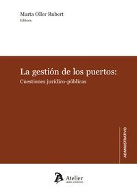 LA GESTION DE LOS PUERTOS CUESTIONES JURIDICO PUBLICAS