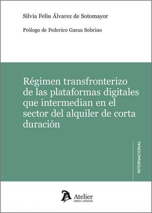 RÉGIMEN TRANSFRONTERIZO DE LAS PLATAFORMAS DIGITALES QUE INTERMEDIAN EN EL SECTO
