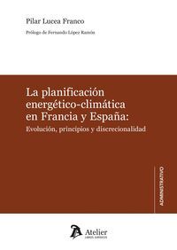 LA PLANIFICACION ENERGETICO CLIMATICA EN FRANCIA Y ESPAÑA