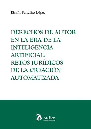 DERECHOS DE AUTOR EN LA ERA DE LA INTELIGENCIA ARTIFICIAL