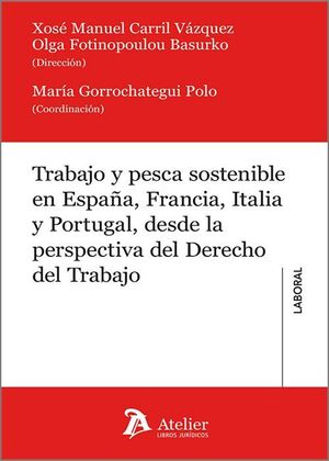 TRABAJO Y PESCA SOSTENIBLE EN ESPAÑA FRANCIA ITALIA Y PORTUGAL,