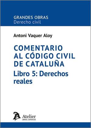 COMENTARIO CODIGO CIVIL CATALUÑA, LIBRO 5