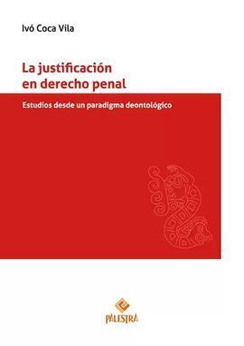 LA JUSTIFICACIÓN EN DERECHO PENAL