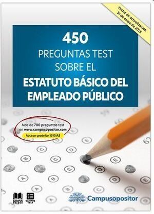 450 PREGUNTAS TEST SOBRE EL ESTATUTO BASICO DEL EMPLEADO PÚBLICO