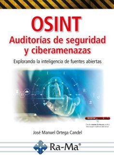 OSINT AUDITORIAS DE SEGURIDAD Y CIBERAMENAZAS.