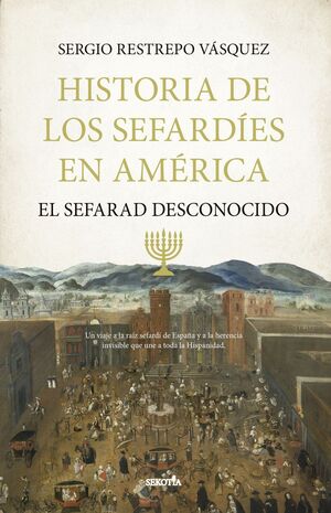 HISTORIA DE LOS SEFARDIS EN AMERICA
