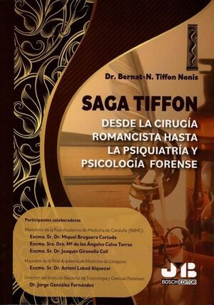 SAGA TIFFON: DESDE LA CIRUGÍA ROMANCISTA HASTA LA PSIQUIATRÍA Y PSICOLOGÍA FOREN