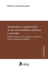 AUTONOMIA Y ORGANIZACION DE LAS UNIVERSIDADES PUBLICAS Y PRIVADAS