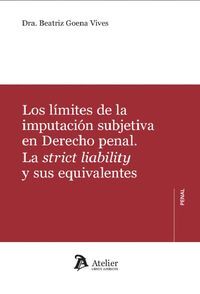 LOS LIMITES DE LA IMPUTACION SUBJETIVA EN DERECHO PENAL.