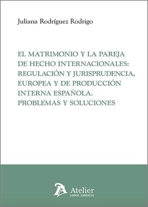 EL MATRIMONIO Y LA PAREJA DE HECHO INTERNACIONALES