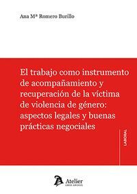EL TRABAJO COMO INSTRUMENTO DE ACOMPAÑAMIENTO Y RECUPERACION  DE LA VICTIMA DE VIOLENCIA DE GENERO: