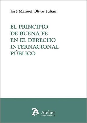 EL PRINCIPIO DE BUENA FE EN EL DERECHO INTERNACIONAL PUBLIC