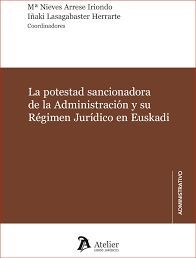 LA POTESTAD SANCIONADORA DE LA ADMINISTRACION Y SU REGIMEN