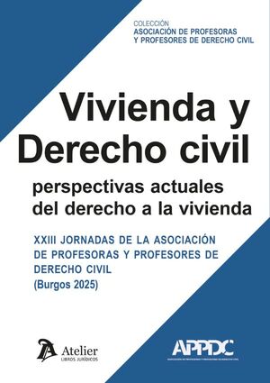 VIVIENDA Y DERECHO CIVIL PERSPECTIVAS ACTUALES DEL DERECHO A LA VIVIENDA