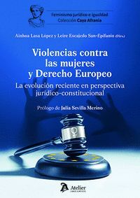 VIOLENCIAS CONTRA LAS MUJERES Y DERECHO EUROPEO LA EVOLUCIO